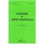GRAMMAIRE DU CRÉOLE MARTINIQUAIS EN 50 LEÇONS