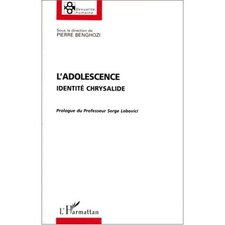 L'ADOLESCENCE IDENTITÉ ET CHRYSALIDE