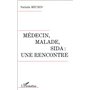 MÉDECIN, MALADE, SIDA : UNE RENCONTRE
