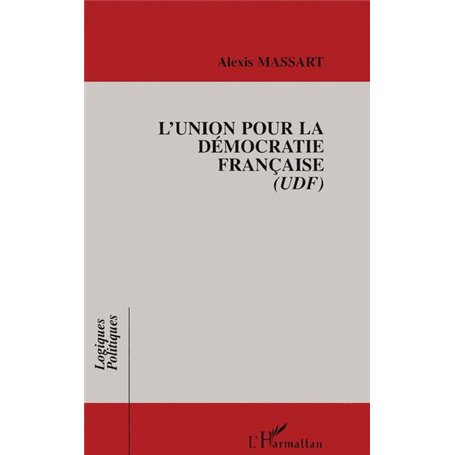 L'UNION POUR LA DÉMOCRATIE FRANÇAISE (UDF)