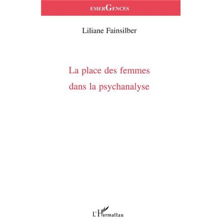 LA PLACE DES FEMMES DANS LA PSYCHANALYSE