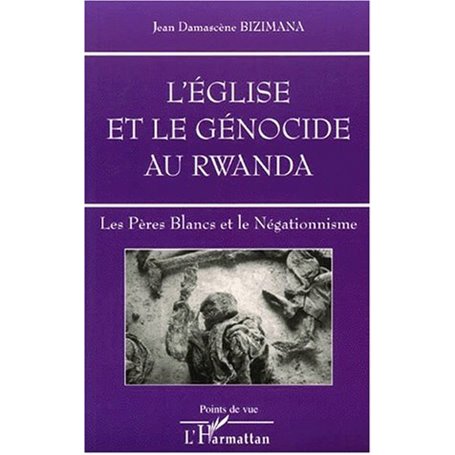 L'ÉGLISE ET LE GÉNOCIDE AU RWANDA