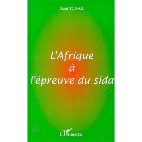 AFRIQUE A L'EPREUVE DU SIDA