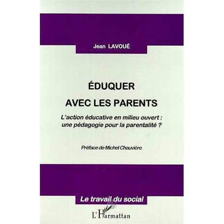 EDUQUER AVEC LES PARENTS
