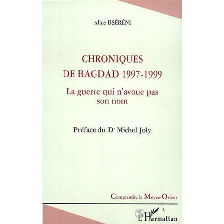 CHRONIQUES DE BAGDAD 1997-1999
