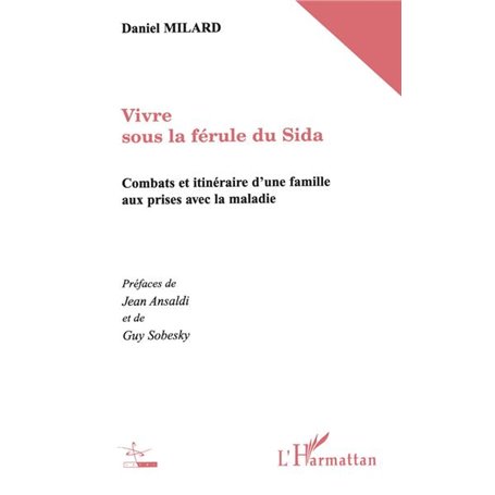 VIVRE SOUS LA FERULE DU SIDA