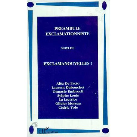 PREAMBULE EXCLAMATIONNISTE SUIVI DE EXCLAMANOUVELLES !