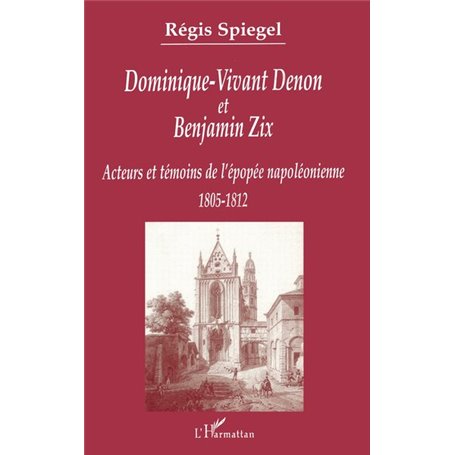 DOMINIQUE-VIVANT DENON ET BENJAMIN ZIX