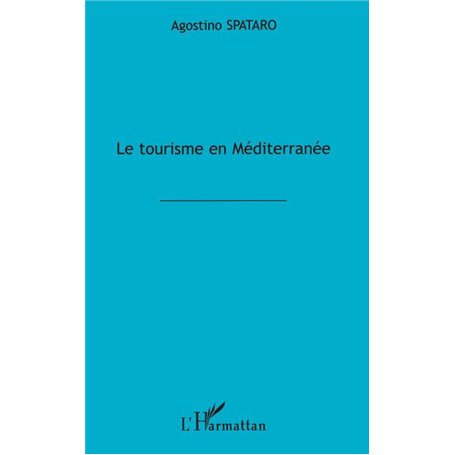 LE TOURISME EN MEDITERRANEE