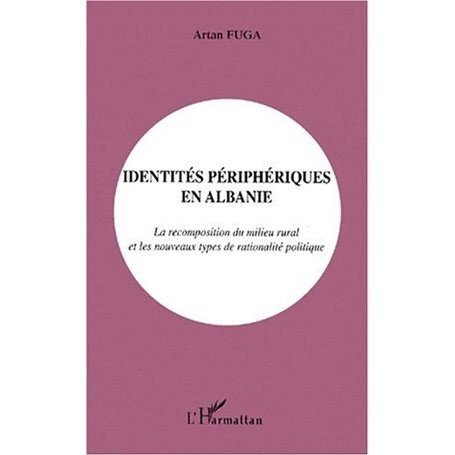 IDENTITÉS PÉRIPHÉRIQUES EN ALBANIE