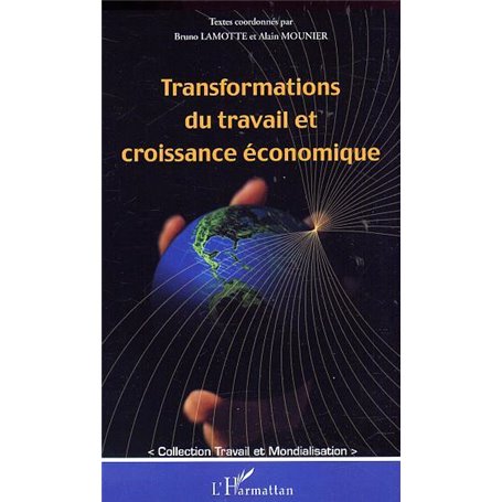 TRANSFORMATIONS DU TRAVAIL ET CROISSANCE ÉCONOMIQUE