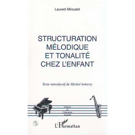 STRUCTURATION MÉLODIQUE ET TONALITÉ CHEZ L'ENFANT