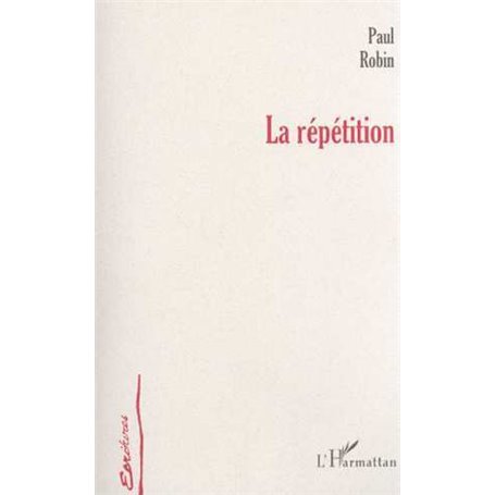 LA RÉPÉTITION