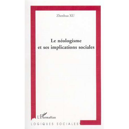 LE NÉOLOGISME ET SES IMPLICATIONS SOCIALES