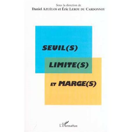 SEUIL(S) LIMITE(S) ET MARGE(S)