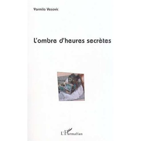 L'OMBRE D'HEURES SECRÈTES