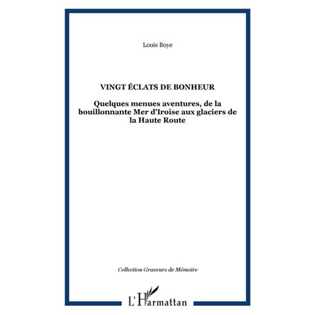 VINGT ÉCLATS DE BONHEUR