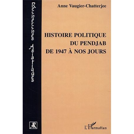 HISTOIRE POLITIQUE DU PENJAB DE 1947 A NOS JOURS