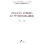 DES SOINS EXPERTS EN PSYCHOGÉRIATRIE