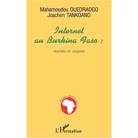 INTERNET AU BURKINA FASO : réalités et utopies
