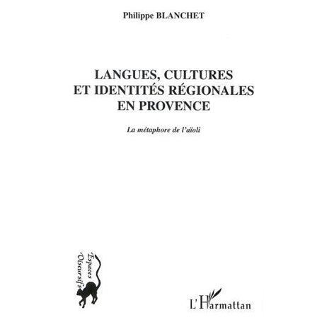 LANGUES, CULTURES ET IDENTITES REGIONALES EN PROVENCE