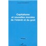 CAPITALISME ET NOUVELLES MORALES DE L'INTERET ET DU GOUT