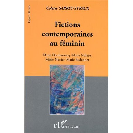 FICTIONS CONTEMPORAINES AU FEMININ