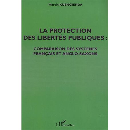 LA PROTECTION DES LIBERTÉS PUBLIQUES