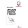 LITTÉRATURE AMÉRICAINE ET ÉCOLOGIE
