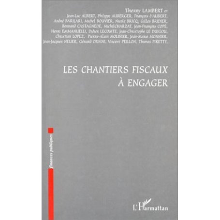 LES CHANTIERS FISCAUX À ENGAGER