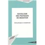 SOCIOLOGIE DES PRATIQUES DE MÉDIATION