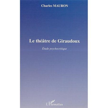 LE THÉÂTRE DE GIRAUDOUX