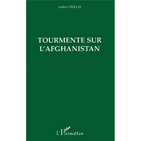 Tourmente sur l'Afghanistan