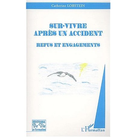SUR-VIVRE APRÈS UN ACCIDENT