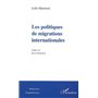 LES POLITIQUES DE MIGRATIONS INTERNATIONALES