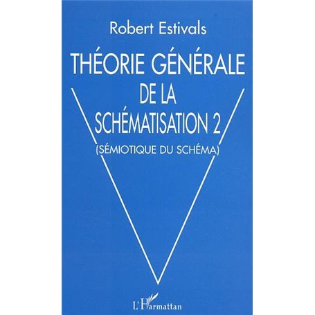 Théorie générale de la schématisation 2