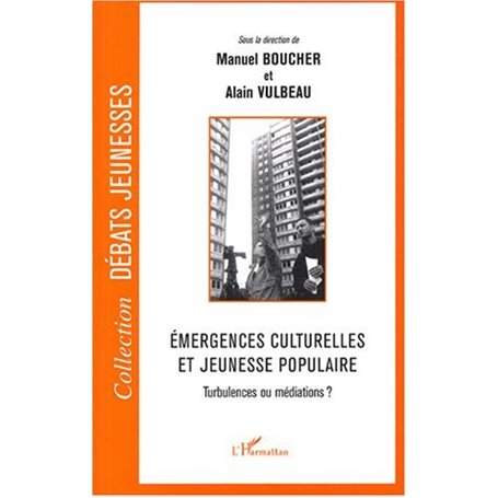 Emergences culturelles et jeunesse populaire