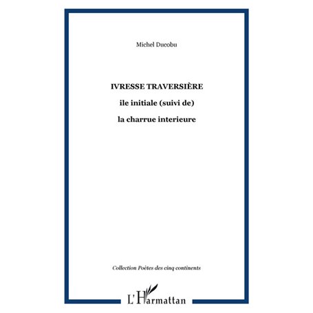ivresse traversière