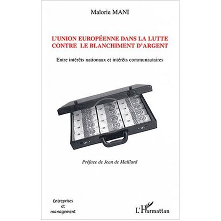 L'Union européenne dans la lutte contre le blanchiment d'argent