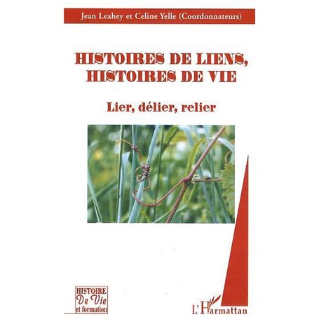 Histoires de liens, histoires de vie
