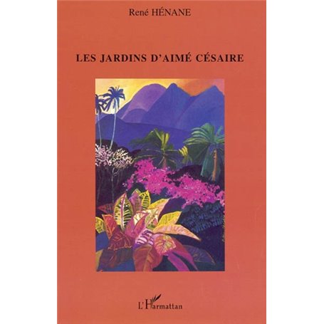 Les jardins d'Aimé Césaire