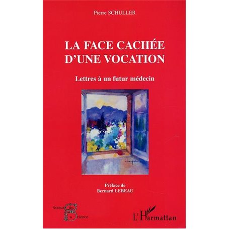 LA FACE CACHEE D'UNE VOCATION