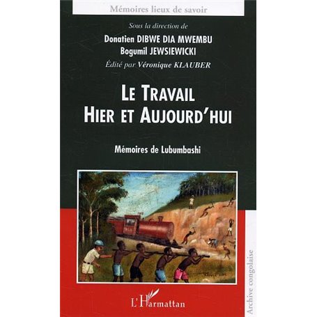 Le travail hier et aujourd'hui