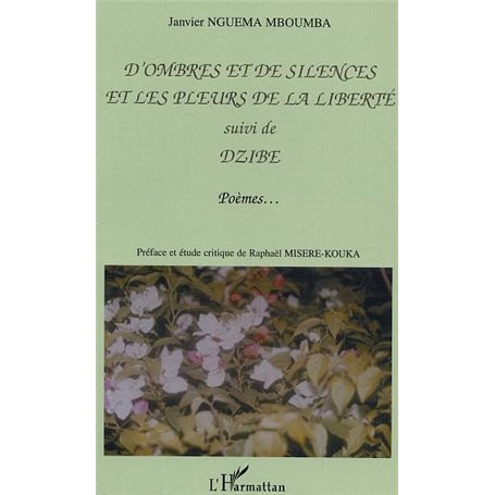 D'ombres et de silences et les pleurs de la liberté