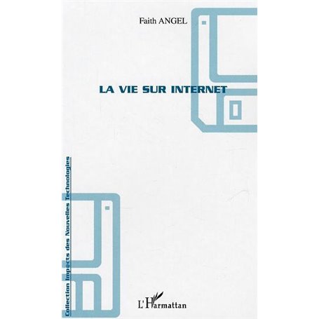La vie sur internet