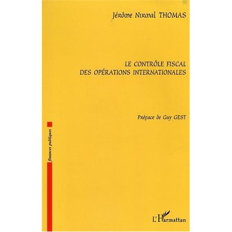Le contrôle fiscal des opérations internationales