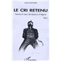 Le cri retenu
