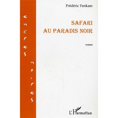 Safari au paradis noir