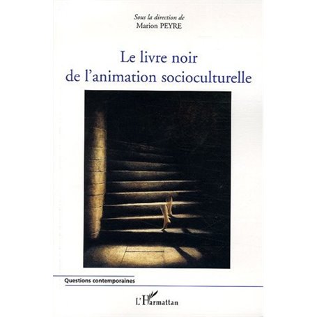 Le livre noir de l'animation socioculturelle
