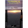 Terminus et autres nouvelles